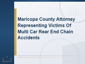 Maricopa County Multi-Car Rear-End Accident Claims