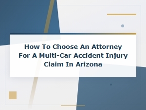 Choosing an Arizona Attorney for Multi-Car Accidents